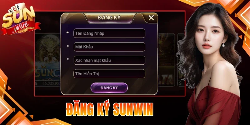 Đăng Ký Sunwin - Hướng Dẫn Tạo Account Tân Thủ Thần Tốc