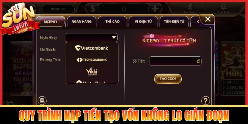 Quy trình nạp tiền tạo vốn không lo gián đoạn